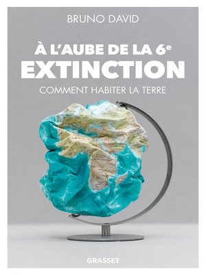 cover image of A l'aube de la 6e extinction